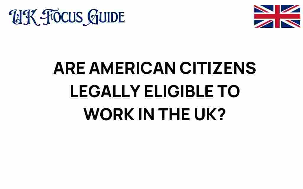 american-citizens-work-uk