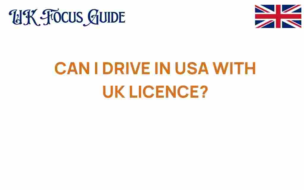 can-i-drive-usa-uk-license