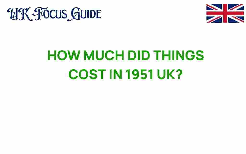 cost-of-living-1951-uk