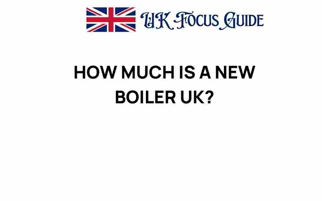 how-much-is-a-new-boiler-uk