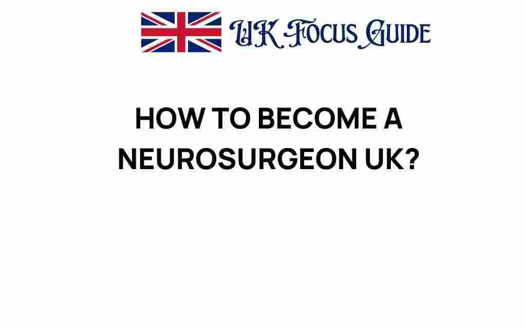 how-to-become-a-neurosurgeon-uk