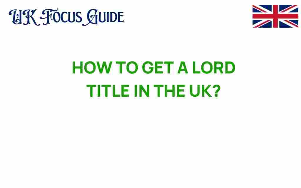 how-to-get-a-lord-title-in-the-uk