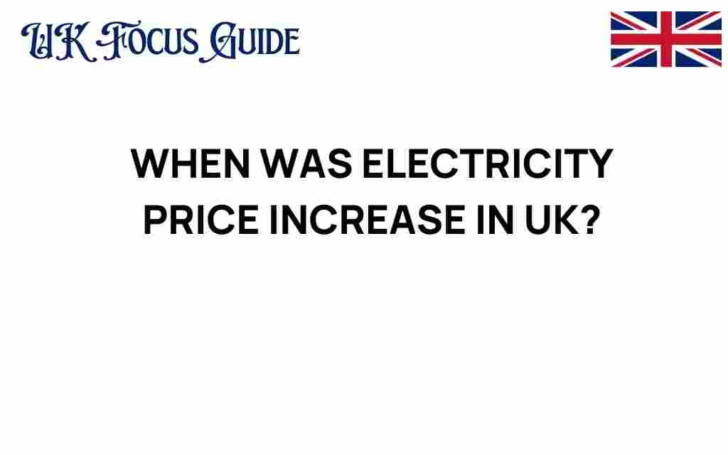 when-electricity-price-increase-uk