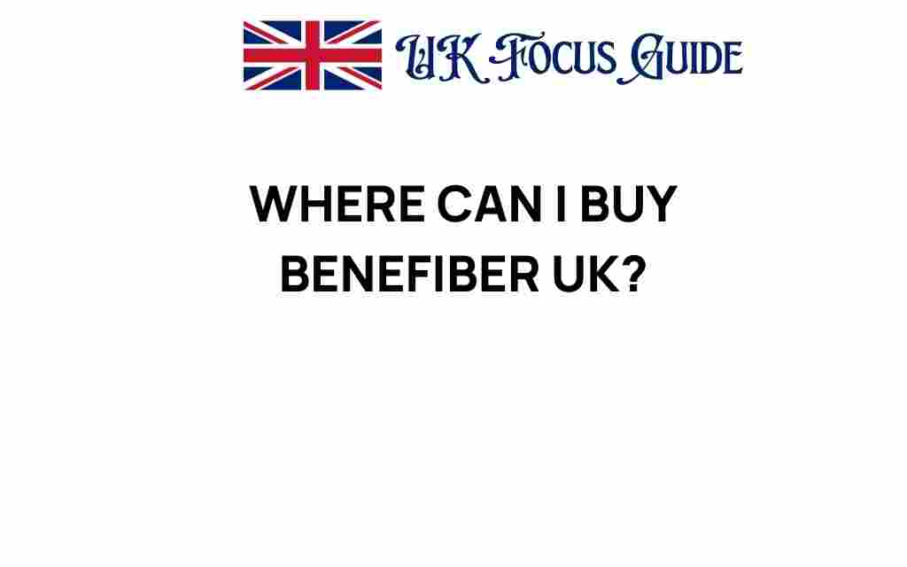buy-benefiber-uk