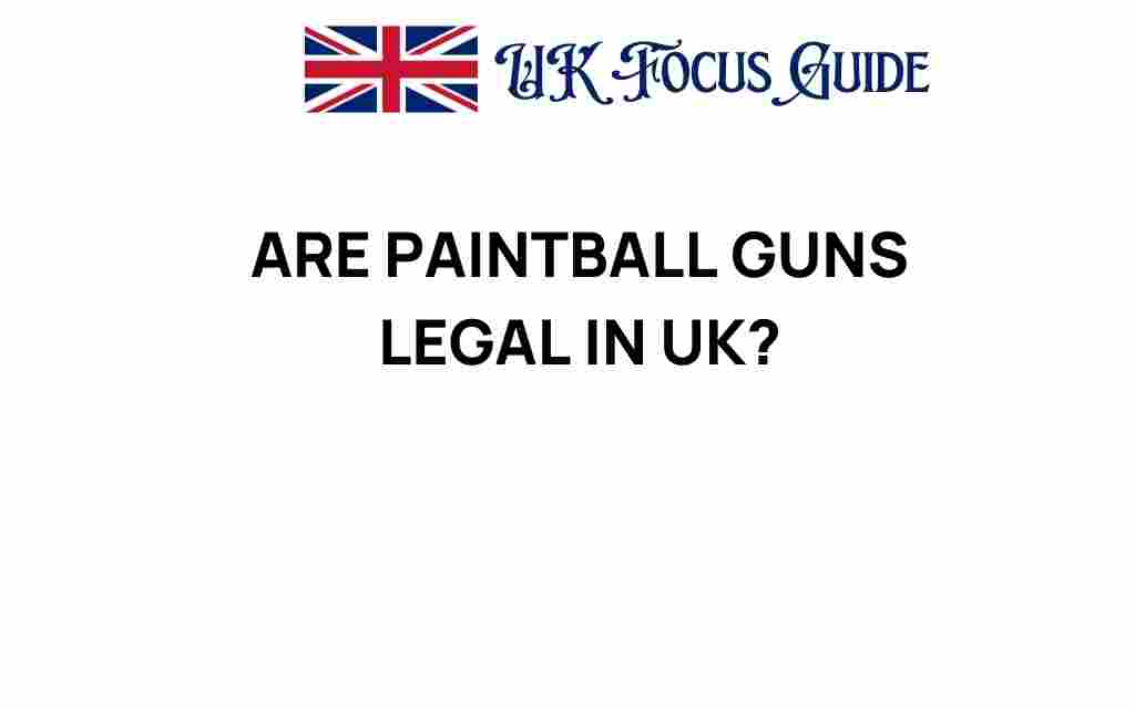are-paintball-guns-legal-in-uk