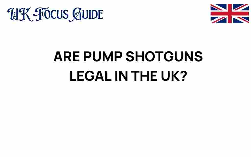 are-pump-shotguns-legal-uk