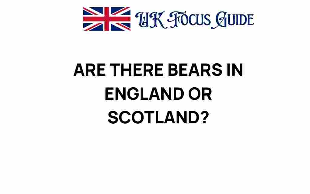 bears-in-england-or-scotland