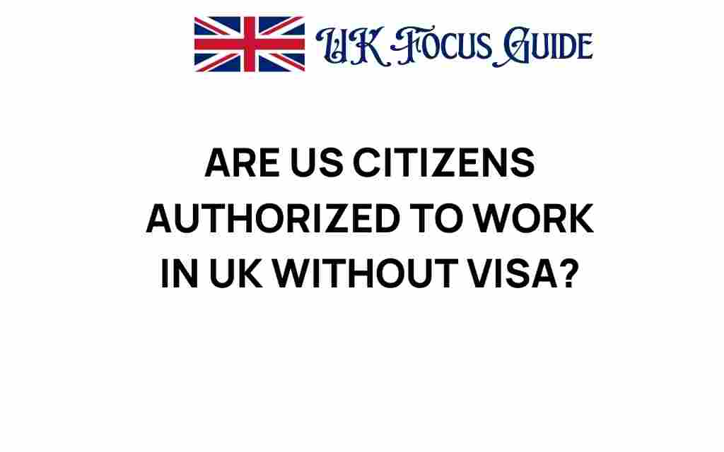 can-us-citizens-work-in-uk-without-visa