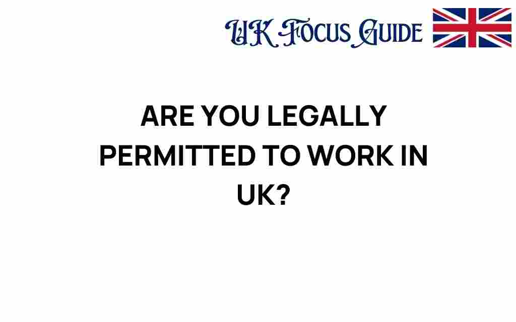 are-you-legally-permitted-to-work-in-uk