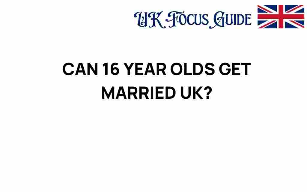 can-16-year-olds-get-married-uk