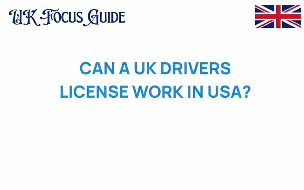 can-a-uk-drivers-license-work-in-usa
