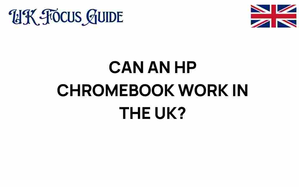 can-hp-chromebook-work-in-uk