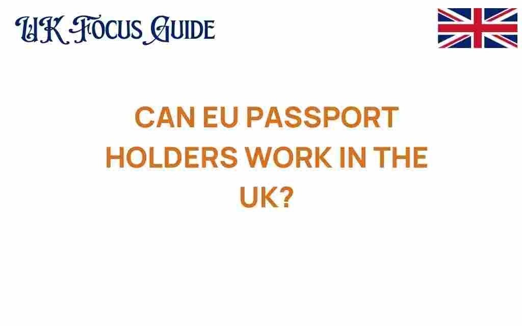 can-eu-passport-holders-work-in-the-uk