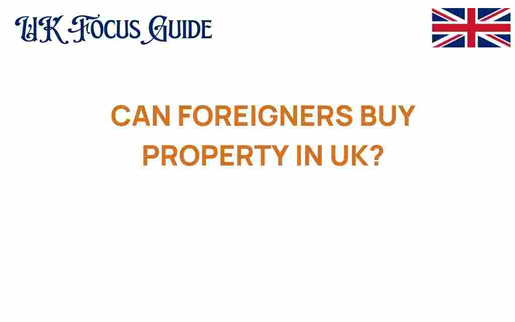 can-foreigners-buy-property-uk