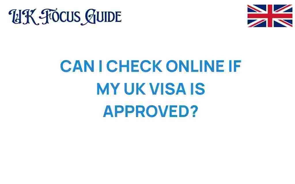 can-i-check-online-if-my-uk-visa-is-approved