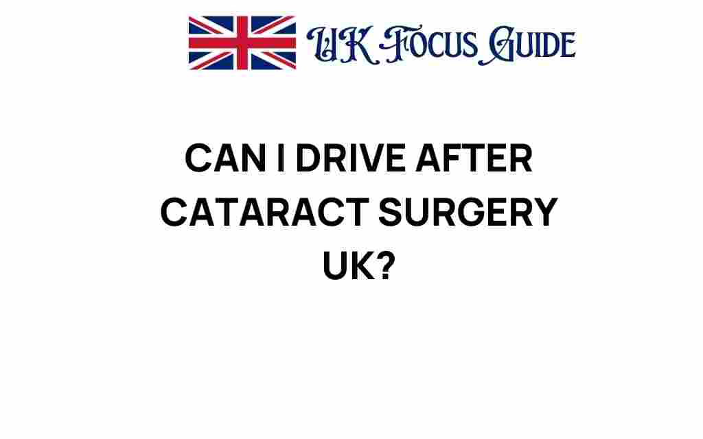 can-i-drive-after-cataract-surgery-uk