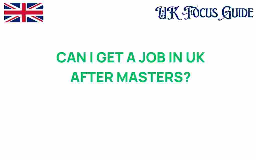 can-i-get-job-uk-after-masters