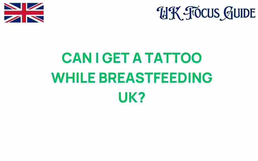 can-i-get-a-tattoo-while-breastfeeding