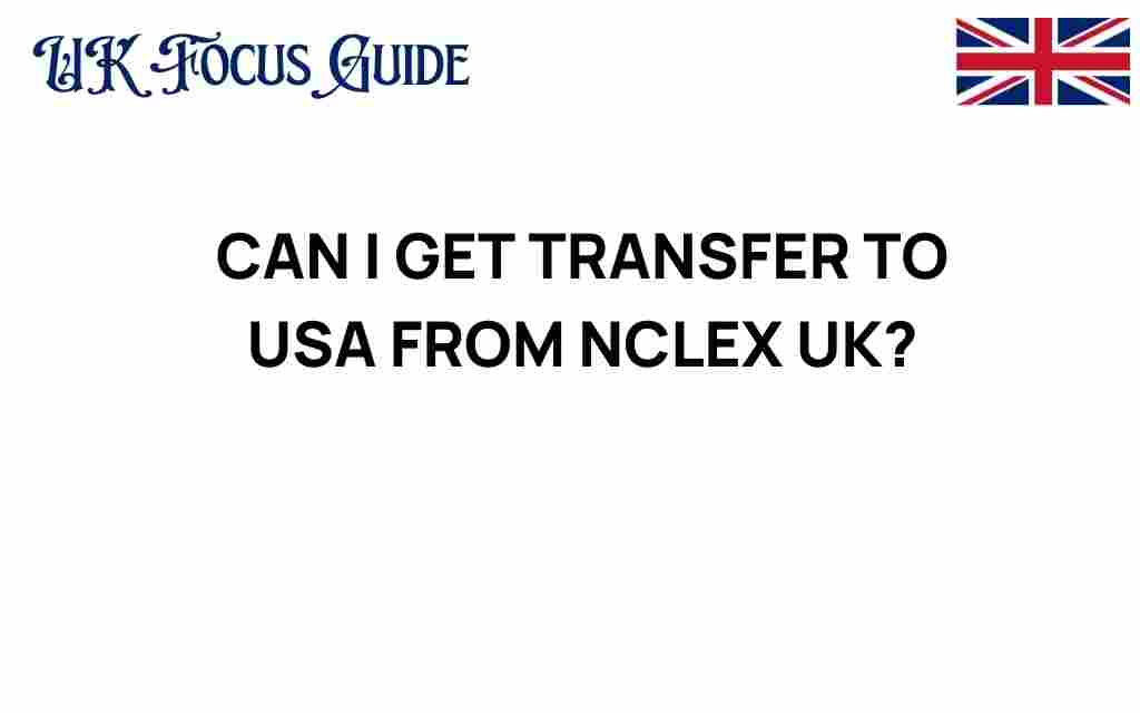 can-i-get-transfer-to-usa-from-nclex-uk