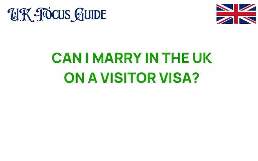 can-i-marry-in-the-uk-on-a-visitor-visa