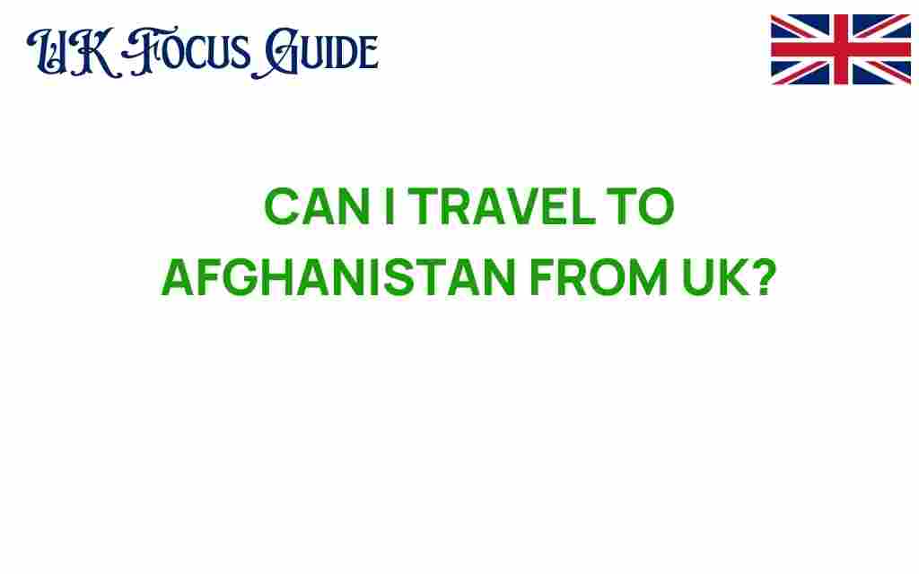 travel-to-afghanistan-from-uk