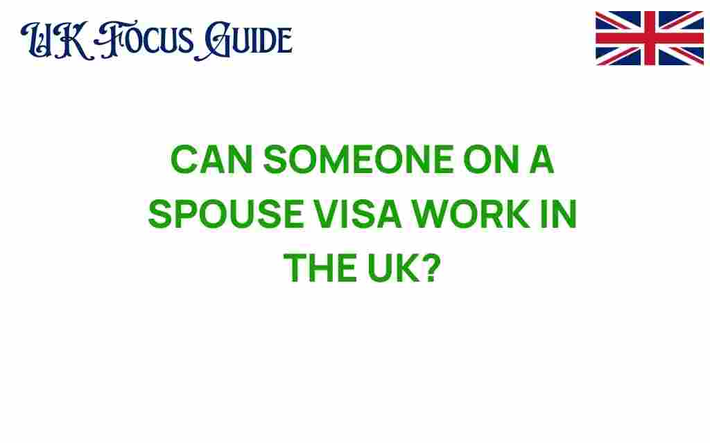 can-someone-on-a-spouse-visa-work-in-the-uk