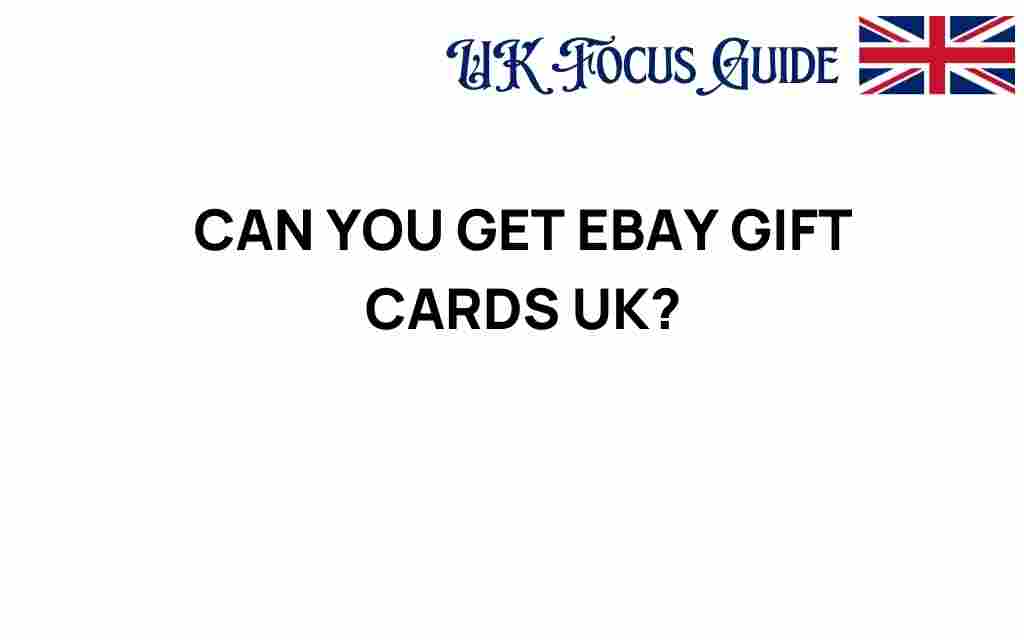 can-you-get-ebay-gift-cards-uk