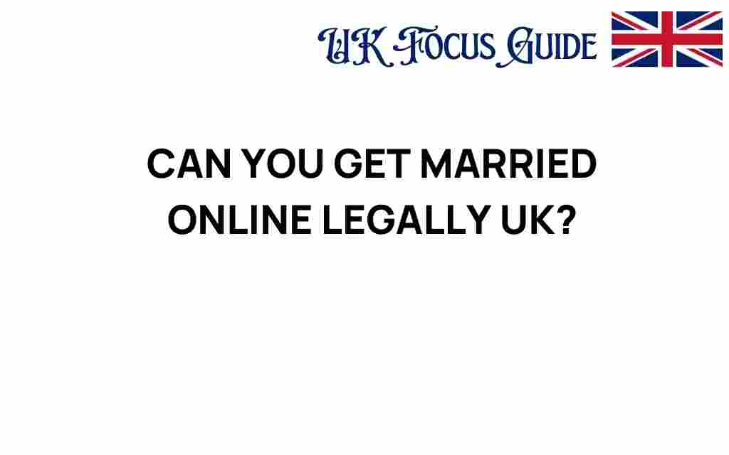 can-you-get-married-online-legally-uk