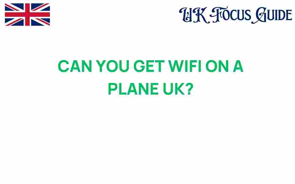 can-you-get-wifi-on-a-plane-uk