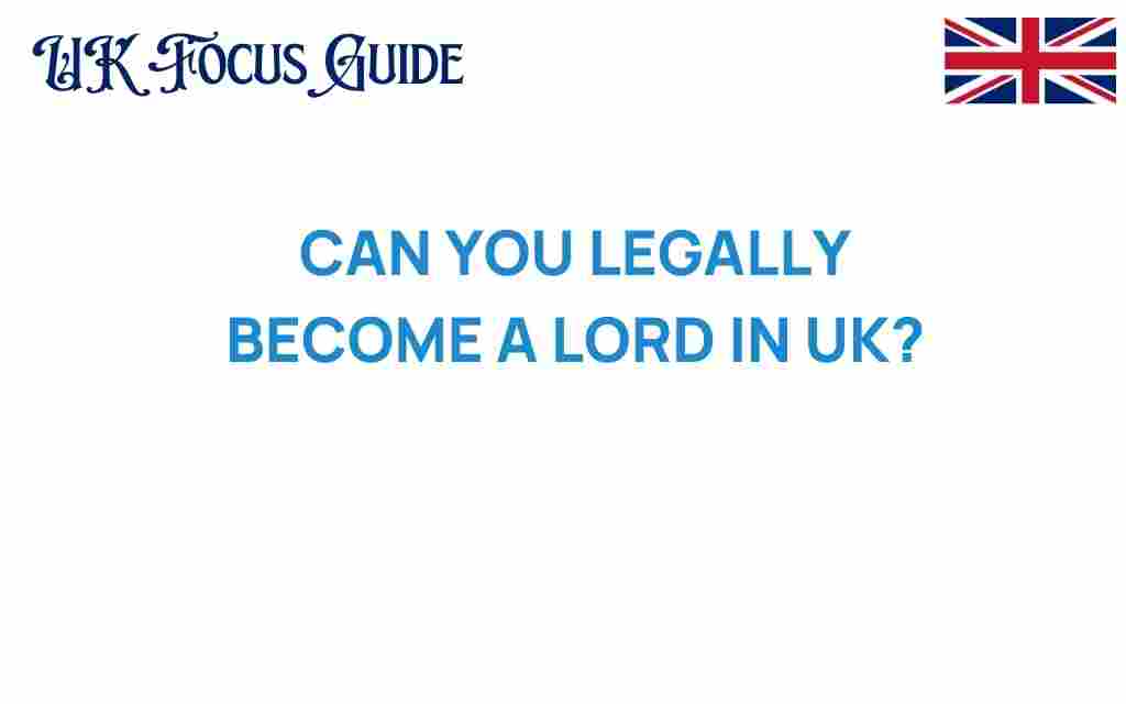can-you-legally-become-a-lord-uk