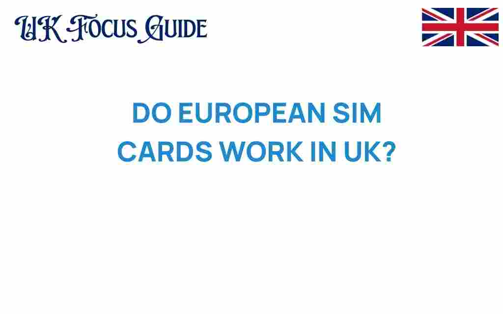 european-sim-cards-work-uk