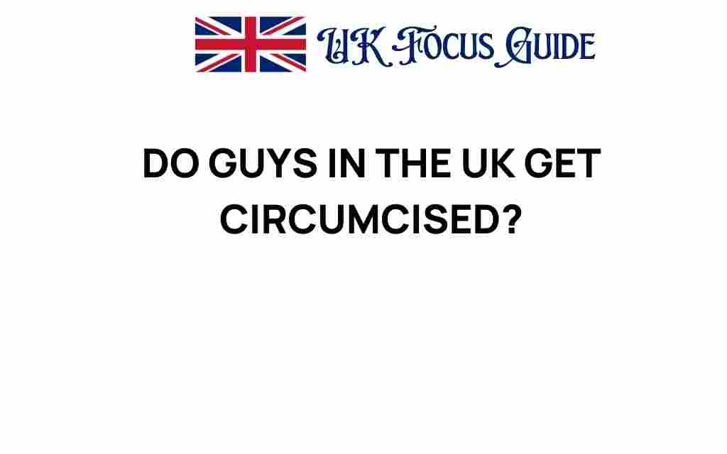 do-guys-in-uk-get-circumcised