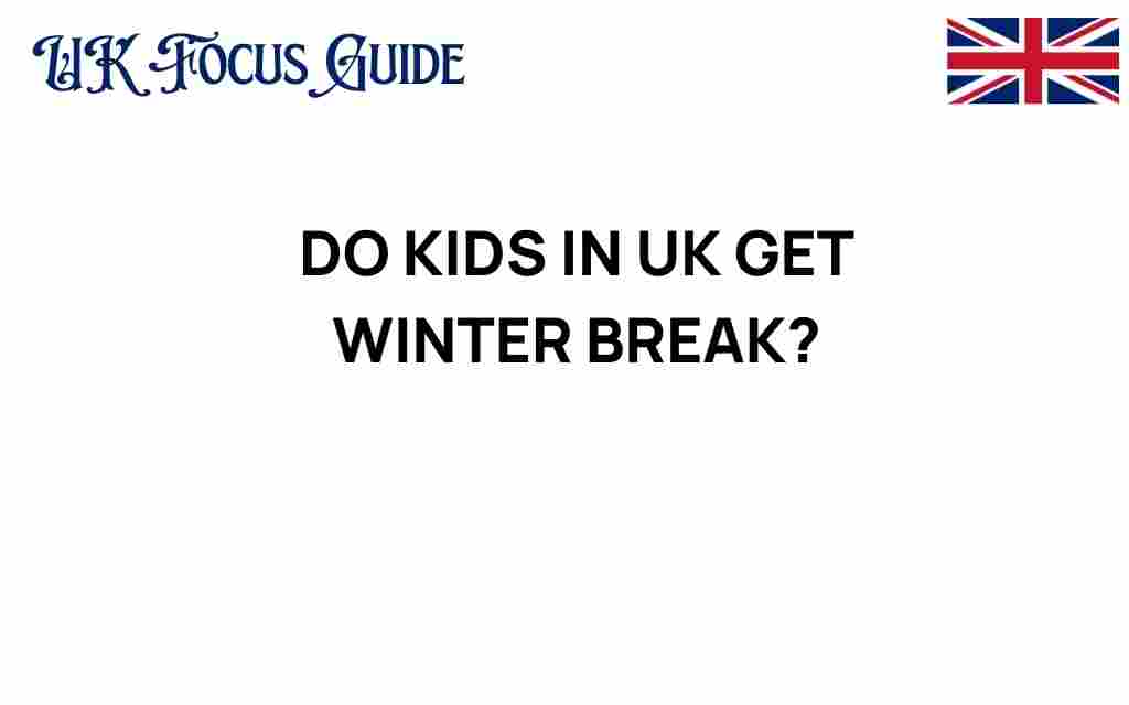 do-kids-in-uk-get-winter-break