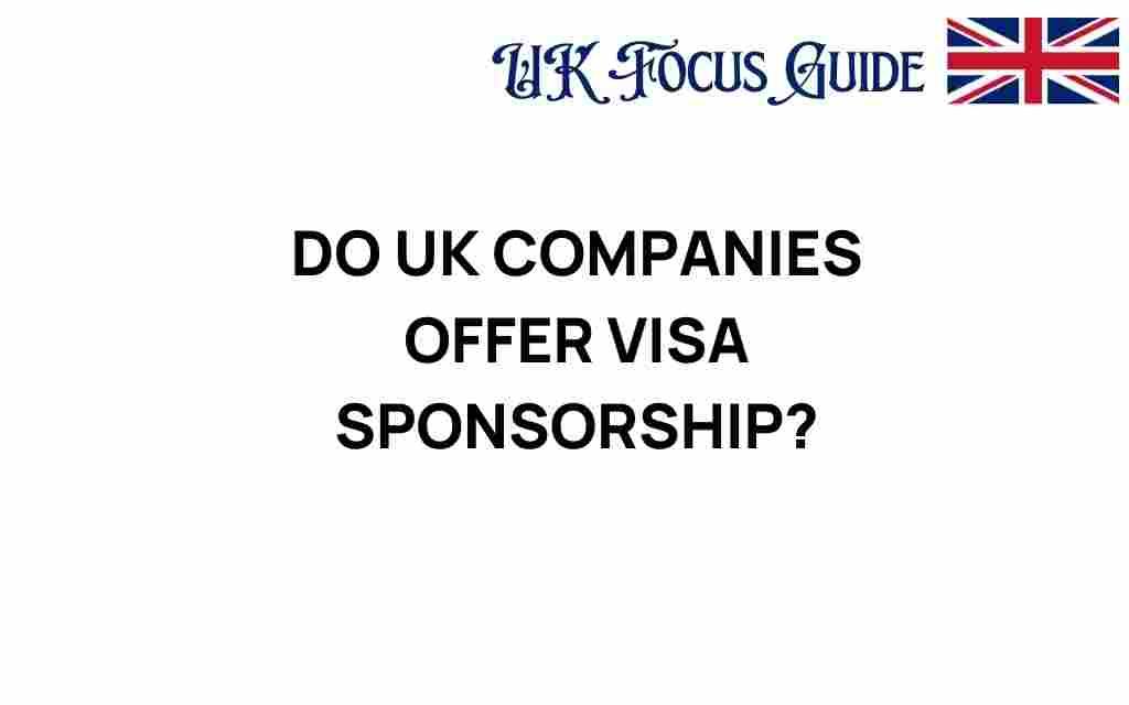 do-uk-companies-offer-visa-sponsorship