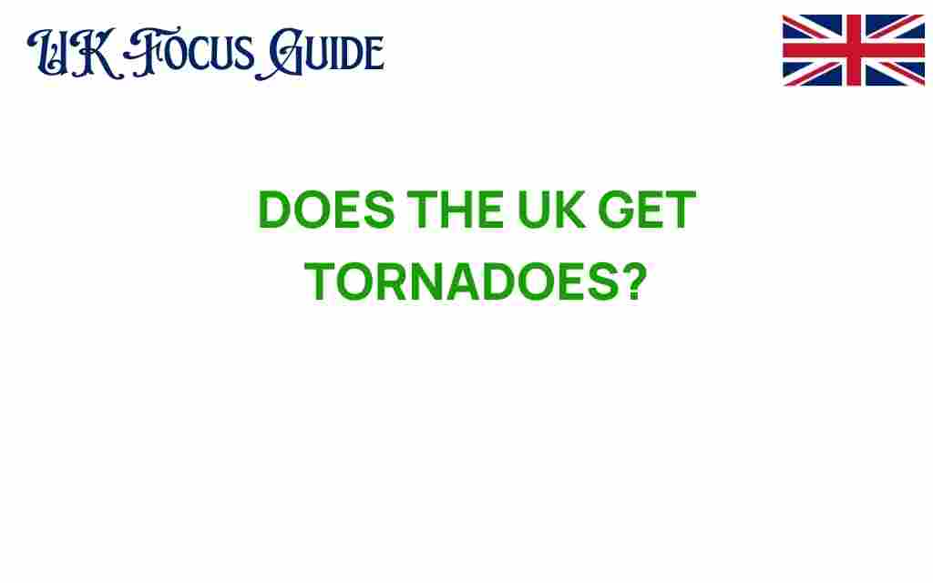 does-uk-get-tornadoes