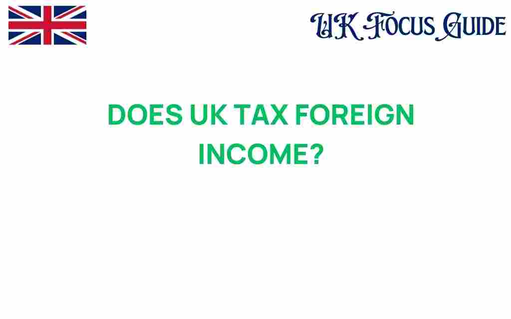 does-uk-tax-foreign-income