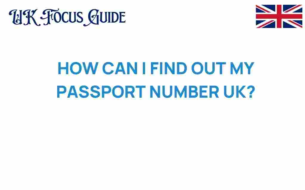 find-out-my-passport-number-uk