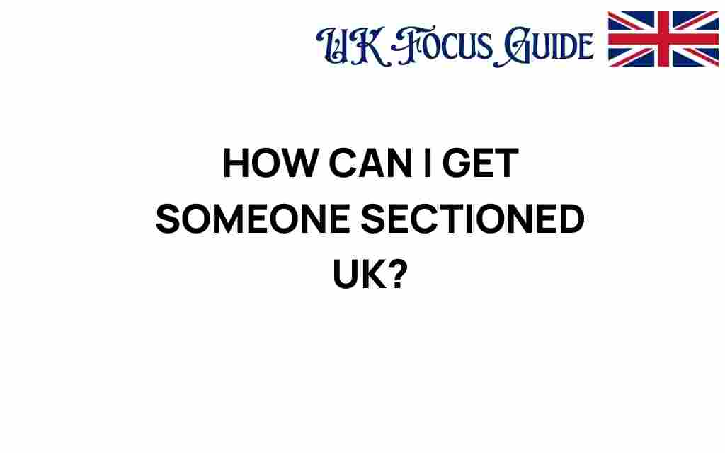 get-someone-sectioned-uk