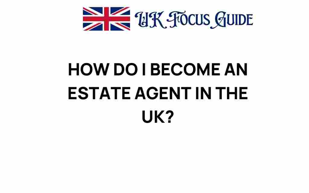 how-do-i-become-an-estate-agent-uk