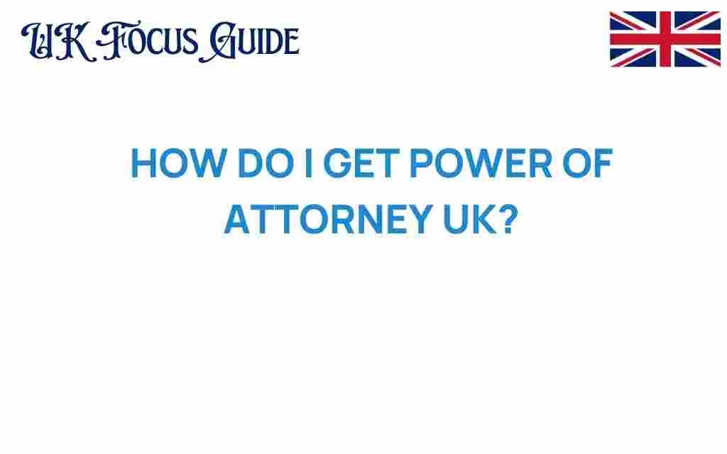 get-power-of-attorney-uk