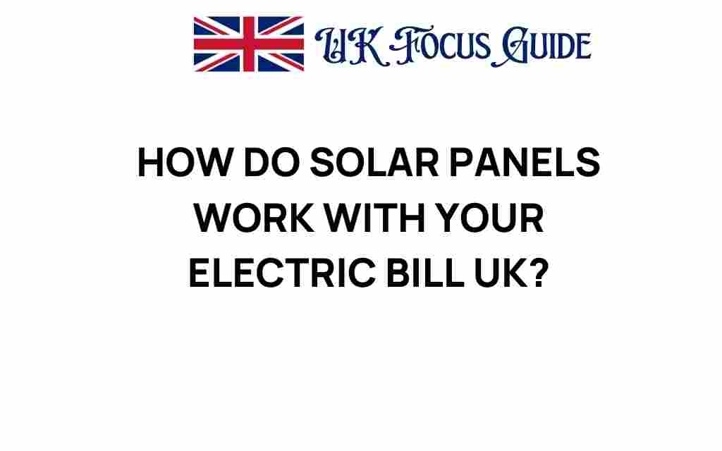 how-do-solar-panels-work-electric-bill-uk