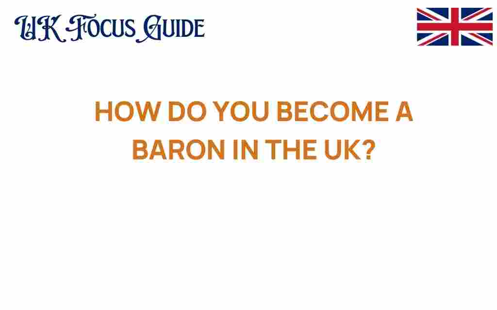 how-do-you-become-a-baron-in-the-uk