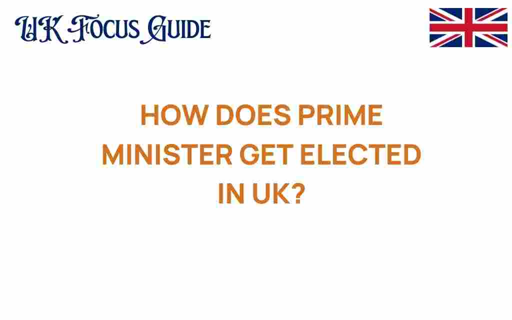 how-does-prime-minister-get-elected-uk