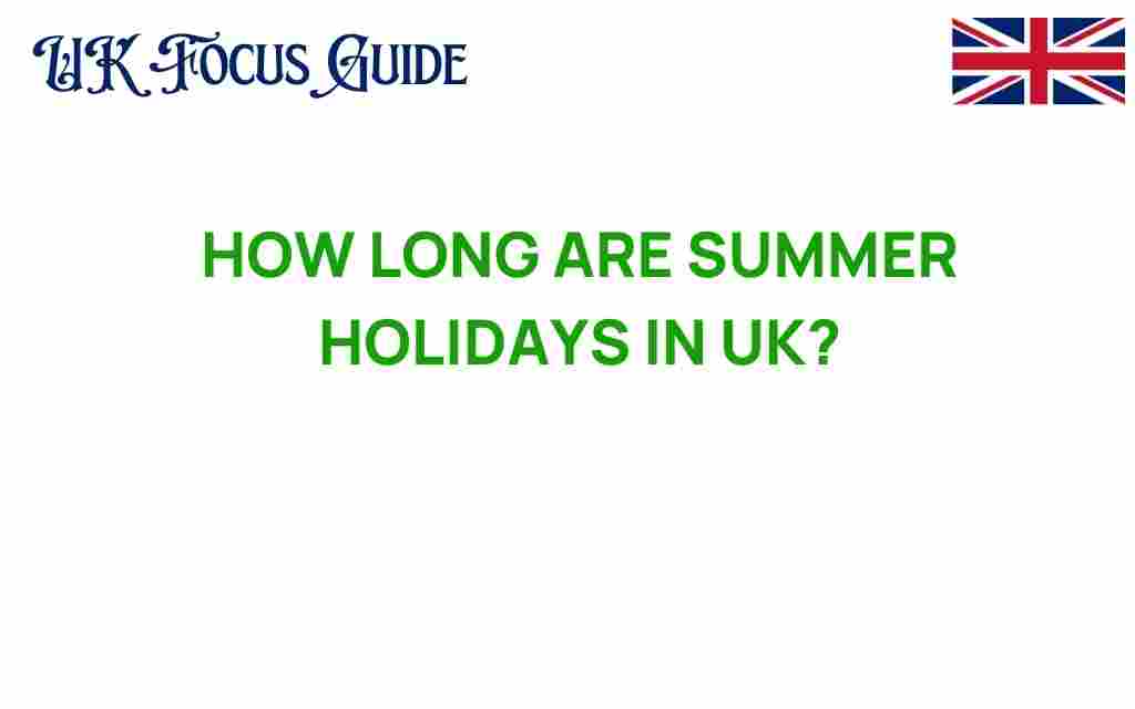 how-long-are-summer-holidays-uk