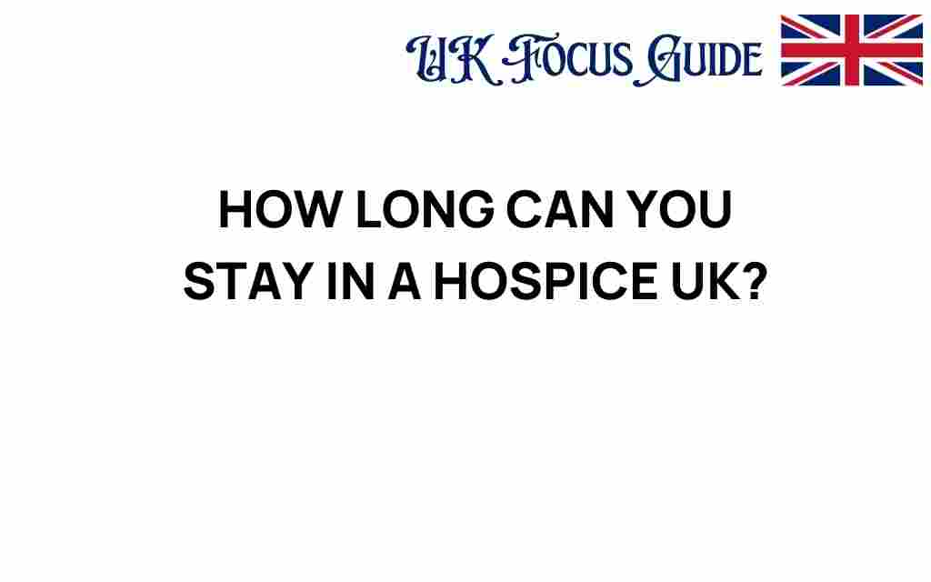 how-long-can-you-stay-in-a-hospice-uk