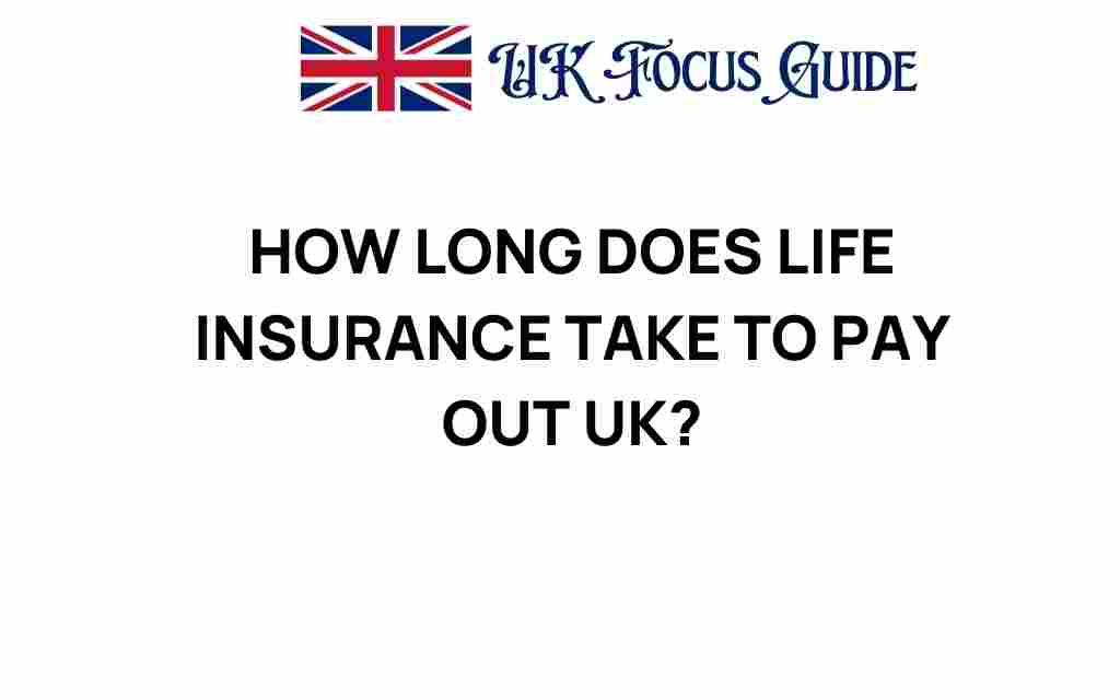 how-long-does-life-insurance-take-to-pay-out-uk