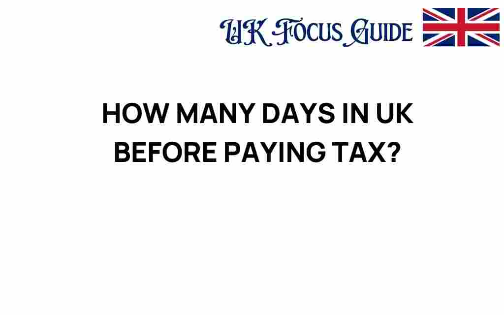 how-many-days-uk-before-paying-tax