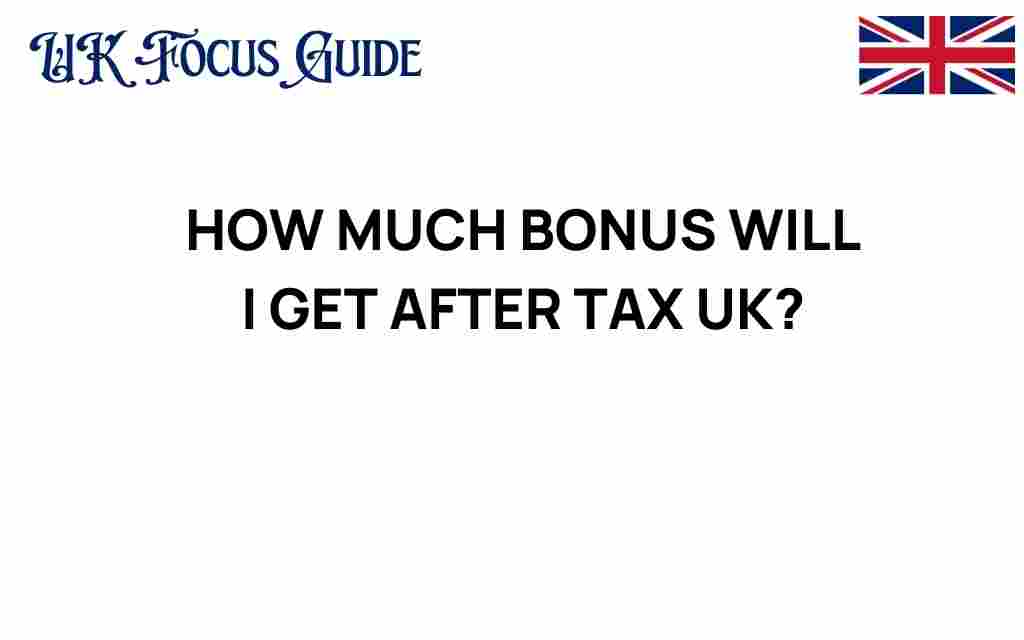 how-much-bonus-will-i-get-after-tax-uk