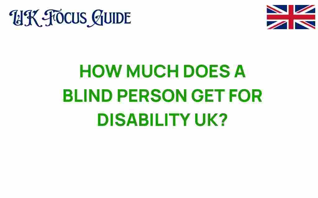 blind-disability-benefits-uk