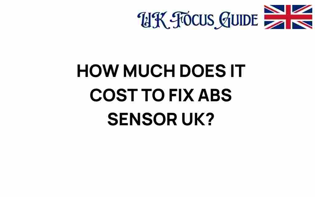 cost-to-fix-abs-sensor-uk